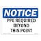 Signmission OSHA Notice Sign, PPE Required Beyond This Point, 7in X 5in Decal, 7" W, 5" H, Landscape OS-NS-D-57-L-17762 - alternate 1